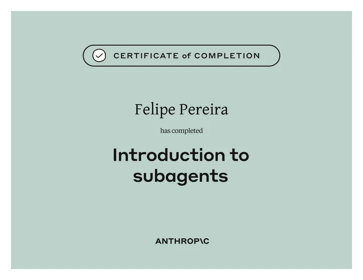 Anthropic certificate: Introduction to subagents